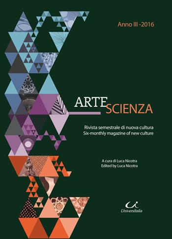ArteScienza. Ediz. italiana e inglese (2016). Vol. 3  - Libro Universitalia 2017, Scienza & cultura | libraccio.click