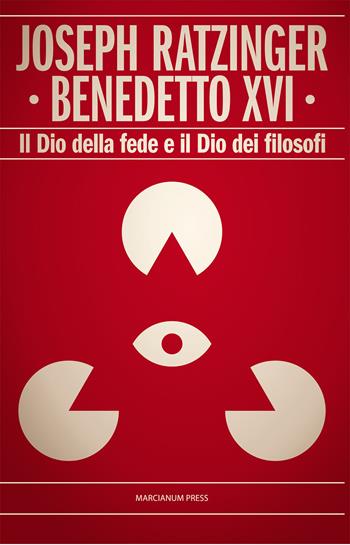 Il Dio della fede e il Dio dei filosofi - Benedetto XVI (Joseph Ratzinger) - Libro Marcianum Press 2007, Studi Teologici ISSR | libraccio.click