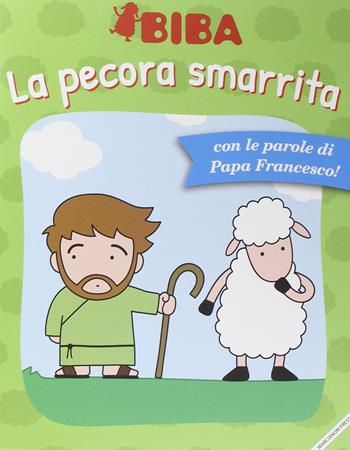 La parabola della pecorella smarrita. Ediz. illustrata - Francesco (Jorge Mario Bergoglio) - Libro Marcianum Press 2014, Libri per bambini | libraccio.click