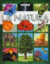 La natura. Ediz. illustrata
