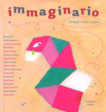 Immaginario. Dimmi cosa sogni. Ediz. a colori - Cristina Núñez Pereira, Rafael R. Valcárcel - Libro Nord-Sud 2018, Libri cartonati | libraccio.click