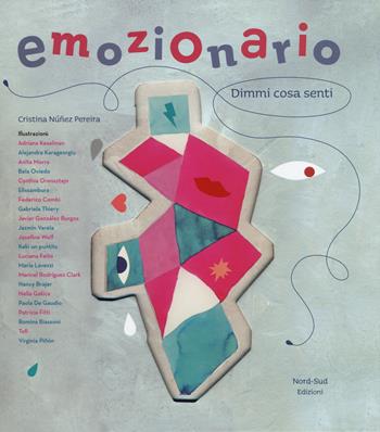 Emozionario. Dimmi cosa senti. Ediz. a colori - Cristina Núñez Pereira, Rafael R. Valcárcel - Libro Nord-Sud 2018, Libri illustrati | libraccio.click