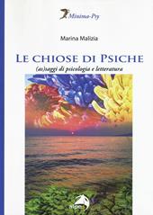 Le chiose di Psiche. (As)saggi di psicologia e letteratura