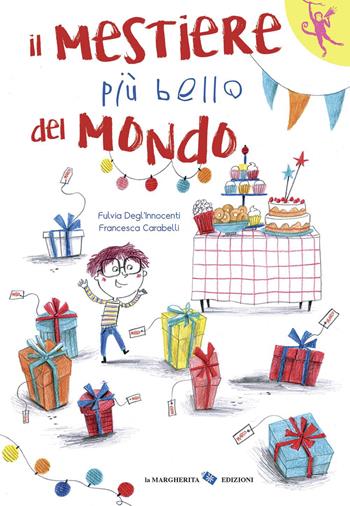 Il mestiere più bello del mondo. Ediz. a colori - Fulvia Degl'Innocenti, Francesca Carabelli - Libro La Margherita 2021, L' orango rosa | libraccio.click