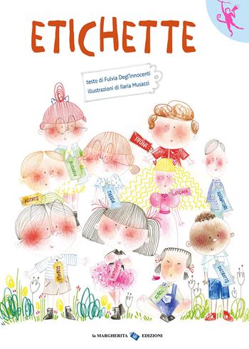 Etichette. Ediz. a colori - Fulvia Degl'Innocenti, Musazzi Ilaria - Libro La Margherita 2025, L' orango rosa | libraccio.click