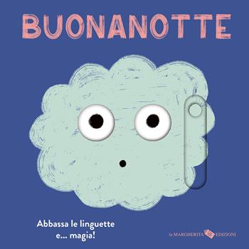 Buonanotte. Ediz. a colori - Anaïs Chambel - Libro La Margherita 2025, Libri per i più piccoli | libraccio.click