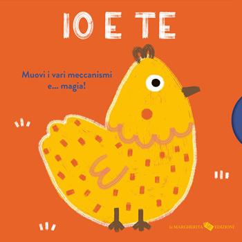 Io e te. Ediz. a colori - Anaïs Chambel - Libro La Margherita 2025, Libri per i più piccoli | libraccio.click