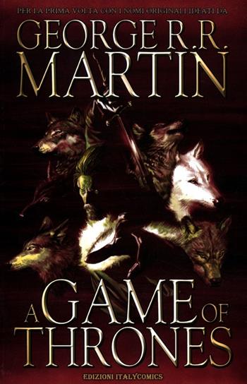 A Game of thrones. Vol. 1 - George R. R. Martin, Daniel Abraham, Tommy Patterson - Libro Italycomics 2012 | libraccio.click