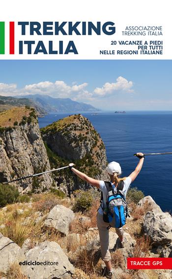 Trekking Italia. 20 vacanze a piedi per tutti nelle religioni italiane  - Libro Ediciclo 2021 | libraccio.click