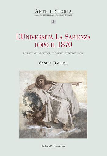 L'università La Sapienza dopo il 1870. Interventi artistici, progetti, controversie - Manuel Barrese - Libro De Luca Editori d'Arte 2025, Arte e storia | libraccio.click