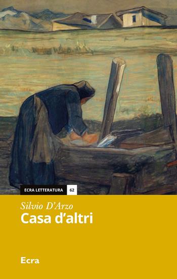 Casa d'altri - Silvio D'Arzo - Libro Ecra 2023, Letteratura | libraccio.click
