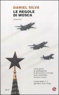 Le regole di Mosca - Daniel Silva - Libro BEAT 2011, BEAT | libraccio.click