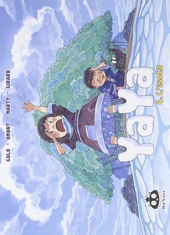L' isola. Yaya. Vol. 4 - Jean-Marie Omont, Golo Zhao - Libro Renoir Comics 2015 | libraccio.click