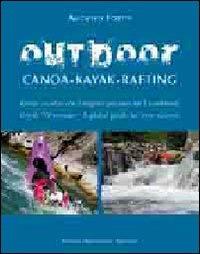 Outdoor. Canoa-kayak-rafting - Augusto Fortis - Libro Macchione Editore 2012, Guide Macchione | libraccio.click