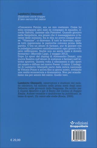 Qualcuno corre troppo. Il lato oscuro del calcio - Lamberto Gherpelli - Libro EGA-Edizioni Gruppo Abele 2015, Le staffette | libraccio.click