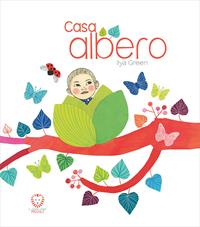 Casa Albero - Ilya Green - Libro Il Leone Verde 2015, Il leone verde piccoli | libraccio.click
