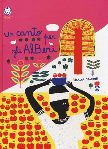 Un canto per gli alberi. Ediz. a colori - Vanina Starkoff - Libro Il Leone Verde 2017, Il leone verde piccoli | libraccio.click