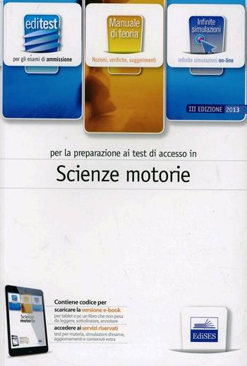 EdiTEST 12. Scienze motorie. Manuale. Per la preparazione ai test di ammissione.  - Libro Edises 2013, EdiTEST. Ammissioni universitarie | libraccio.click