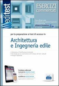 EdiTEST 5. Esercizi commentati. Architettura e ingegneria edile. Per la preparazione ai test di ammissione.  - Libro Edises 2014, EdiTEST. Ammissioni universitarie | libraccio.click