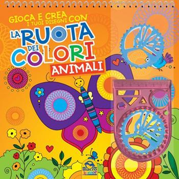 La ruota dei colori. Animali. Ediz. a colori. Ediz. a spirale. Con spirografo  - Libro Macro Junior 2022 | libraccio.click