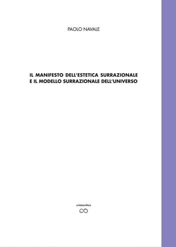 Il manifesto della estetica surrazionale e il modello surrazionale dell'universo - Paolo Navale - Libro Youcanprint 2012, Saggistica | libraccio.click