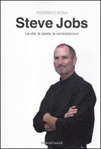 Steve Jobs. La vita, le opere, le contraddizioni - Federico Bona - Libro Dalai Editore 2012, Le boe | libraccio.click