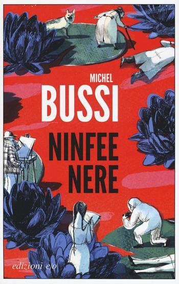 Ninfee nere - Michel Bussi - Libro E/O 2016, Dal mondo | libraccio.click