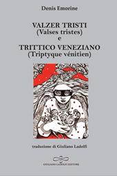 Valzer tristi (Valses tristes) e Trittico veneziano (Triptyque vénitien)