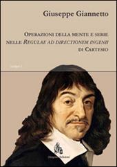 Operazioni della mente e serie nelle «Regulae ad directionem ingenii» di Cartesio