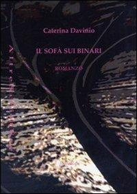 Il sofà sui binari - Caterina Davinio - Libro Puntoacapo 2013, AltreScritture | libraccio.click