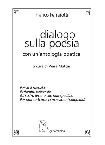 Dialogo sulla poesia. Con un’antologia poetica - Franco Ferrarotti - Libro Gattomerlino/Superstripes 2018, Quaderni di Pagine Nuove | libraccio.click