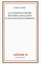 La canzone d'amore di Guido Cavalcanti e i suoi antichi commenti