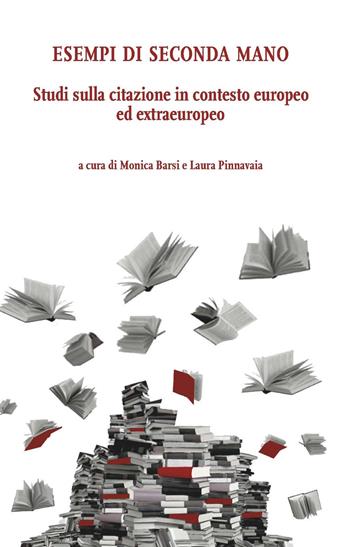 Esempi di seconda mano. Studi sulla citazione in contesto europeo ed extraeuropeo  - Libro Ledizioni 2019, Di/segni | libraccio.click