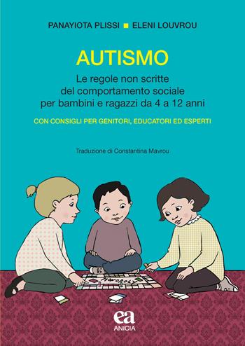 Autismo. (Bambini e ragazzi) - Panayiota Plissi, Eleni Louvrou - Libro Anicia (Roma) 2020, Metodologia e organizzazione | libraccio.click