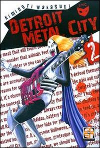 Detroit metal city. Vol. 2 - Kiminori Wakasugi - Libro Goen 2015, Mega collection | libraccio.click