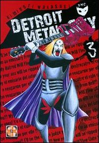 Detroit metal city. Vol. 3 - Kiminori Wakasugi - Libro Goen 2015, Mega collection | libraccio.click