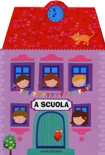 A scuola. Ediz. illustrata - Pavla Kleinová - Libro Emme Edizioni 2013, Primi libri | libraccio.click