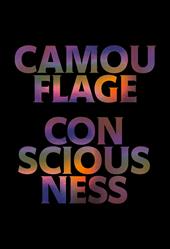 Camouflage consciousness. Ediz. illustrata