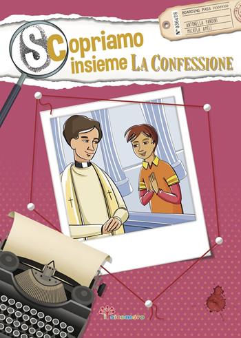 Scopriamo insieme la confessione - Antonella Pandini, Irene Penazzi - Libro Il Sicomoro 2020, I germogli | libraccio.click