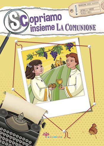 Scopriamo insieme la comunione - Antonella Pandini, Michaela Amelio - Libro Il Sicomoro 2020, I germogli | libraccio.click