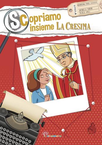 Scopriamo insieme la cresima. Ediz. illustrata - Antonella Pandini, Michela Ameli - Libro Il Sicomoro 2021, I germogli | libraccio.click