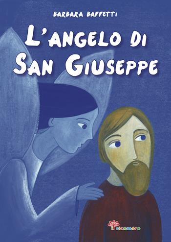 L'angelo di san Giuseppe - Barbara Baffetti, Nicoletta Bertelle - Libro Il Sicomoro 2021, Lo scrigno | libraccio.click
