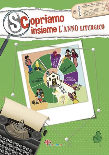 Scopriamo insieme l'anno liturgico - Antonella Pandini, Irene Penazzi - Libro Il Sicomoro 2024, I germogli | libraccio.click