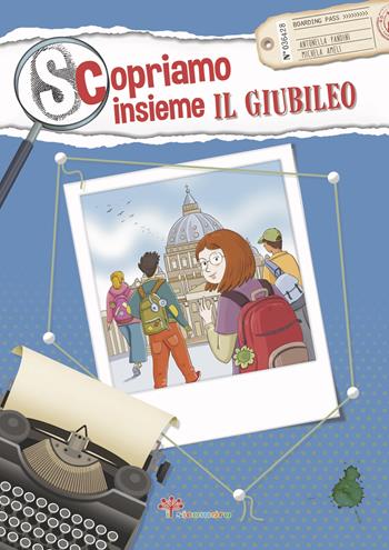Scopriamo insieme il Giubileo. Ediz. illustrata - Antonella Pandini, Michela Ameli - Libro Il Sicomoro 2024, I germogli | libraccio.click