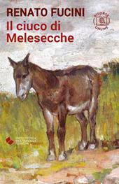 Il ciuco di Melesecche. Con risorse online
