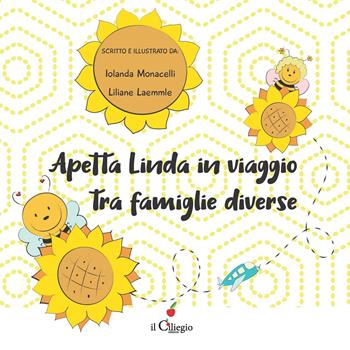 Apetta Linda in viaggio tra famiglie diverse. Ediz. a colori - Iolanda Monacelli, Liliane Laemmle - Libro Il Ciliegio 2020, Dai 3 ai 6 anni | libraccio.click