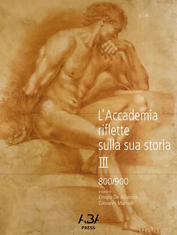 L'accademia riflette sulla sua storia. Vol. 3 - Emidio De Albentiis, Giovanni Manuali - Libro Fabrizio Fabbri Editore 2020 | libraccio.click