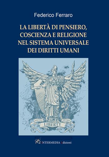 La libertà di pensiero, coscienza e religione nel sistema universale dei diritti umani - Federico Ferraro - Libro Gambini Editore 2021 | libraccio.click