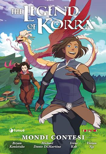 Mondi contesi. The Legend of Korra - Bryan Konietzko, Michael Dante Di Martino - Libro Tunué 2021, Tipitondi | libraccio.click