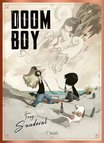 Doomboy. Nuova ediz. - Tony Sandoval - Libro Tunué 2024, Prospero's books. Extra | libraccio.click